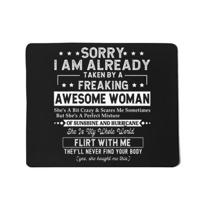 Sorry I Am Already Taken By A Freaking Awesome Woman Gifts Mousepad