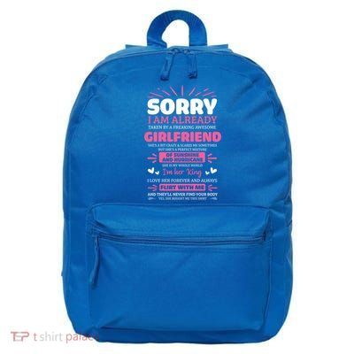 Sorry I Am Already Taken By Freaking Awesome Friend Meaningful Gift 16 in Basic Backpack
