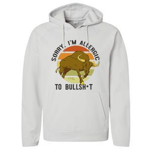 Sorry IM Allergic To Bullsh T Funny Bull Sunset Cattle Meme Performance Fleece Hoodie