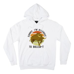 Sorry IM Allergic To Bullsh T Funny Bull Sunset Cattle Meme Hoodie