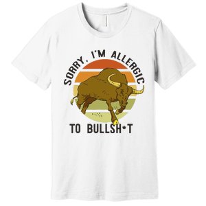 Sorry IM Allergic To Bullsh T Funny Bull Sunset Cattle Meme Premium T-Shirt