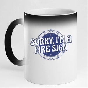 Sorry I'm A Fire Sign Astrology 11oz Black Color Changing Mug