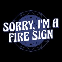 Sorry I'm A Fire Sign Astrology 16 in Basic Backpack
