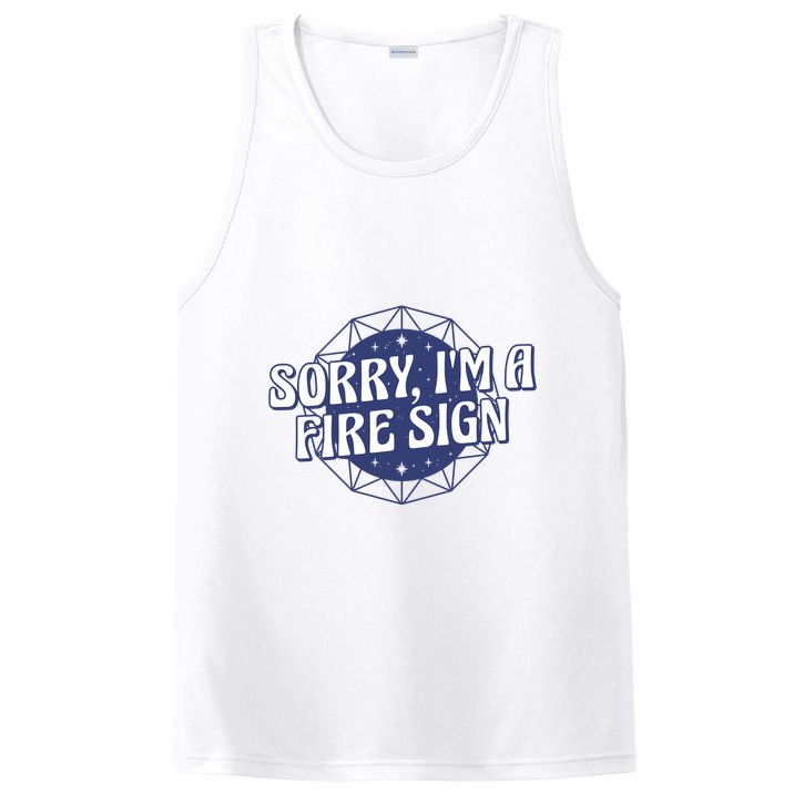 Sorry I'm A Fire Sign Astrology PosiCharge Competitor Tank