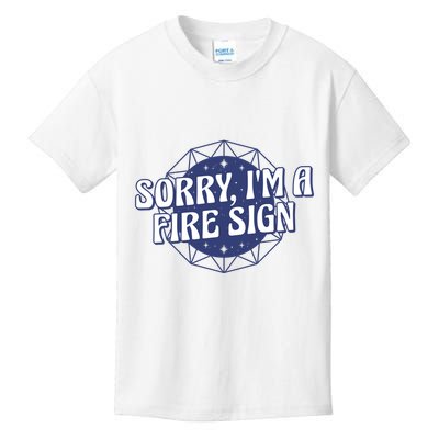 Sorry I'm A Fire Sign Astrology Kids T-Shirt