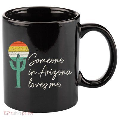 Someone In Arizona Loves Me Retro Cactus 11oz C Handle Ceramic Mug