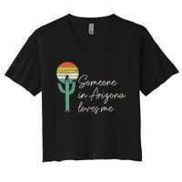 Someone In Arizona Loves Me Retro Cactus Women's Crop Top Tee