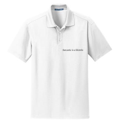 Sarcastic Is A Lifestyle Funny Sarcastic Slogan Sarcasm Lover Dry Zone Grid Polo