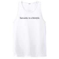 Sarcastic Is A Lifestyle Funny Sarcastic Slogan Sarcasm Lover PosiCharge Competitor Tank