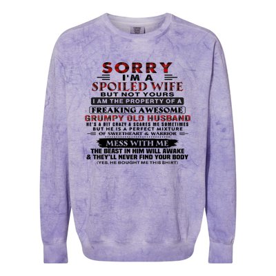 Sorry I'm A Spoiled Wife But Not Yours I Am The Property Colorblast Crewneck Sweatshirt