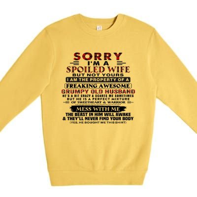 Sorry I'm A Spoiled Wife But Not Yours I Am The Property Premium Crewneck Sweatshirt