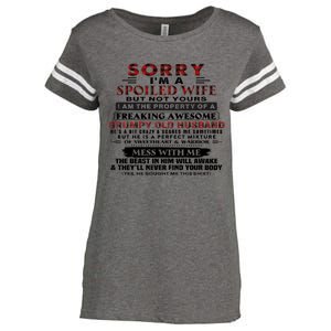 Sorry I'm A Spoiled Wife But Not Yours I Am The Property Enza Ladies Jersey Football T-Shirt