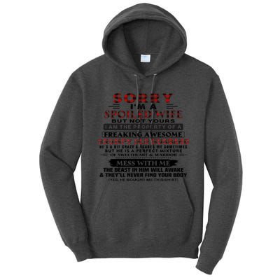 Sorry I'm A Spoiled Wife But Not Yours I Am The Property Tall Hoodie