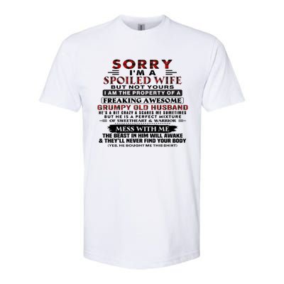 Sorry I'm A Spoiled Wife But Not Yours I Am The Property Softstyle CVC T-Shirt