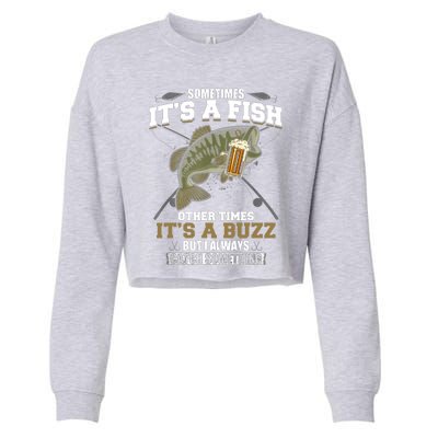 Sometimes It's A Fish Other Times It's A Buzz - Beer Day Cropped Pullover Crew