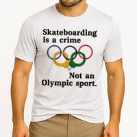 Skateboarding Is A Crime Not An O.lympic Sport Cooling Performance Crew T-Shirt