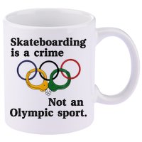 Skateboarding Is A Crime Not An O.lympic Sport 11oz C Handle Ceramic Mug