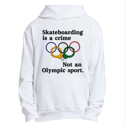 Skateboarding Is A Crime Not An O.lympic Sport Urban Pullover Hoodie