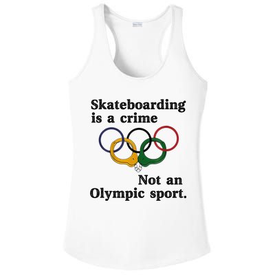 Skateboarding Is A Crime Not An O.lympic Sport Ladies PosiCharge Competitor Racerback Tank
