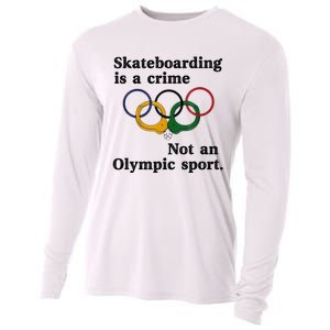 Skateboarding Is A Crime Not An O.lympic Sport Cooling Performance Long Sleeve Crew