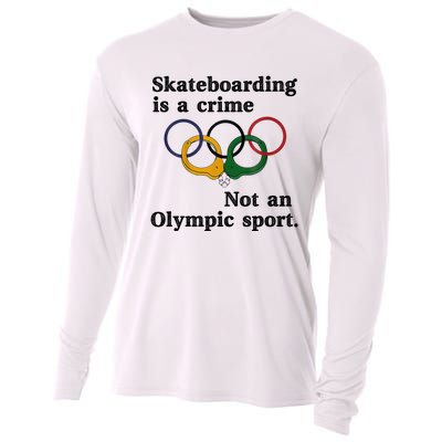 Skateboarding Is A Crime Not An O.lympic Sport Cooling Performance Long Sleeve Crew