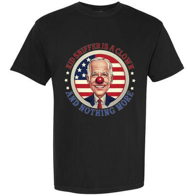 Sniffer Is A Clown And Nothing More Funny Debate Biden Garment-Dyed Heavyweight T-Shirt
