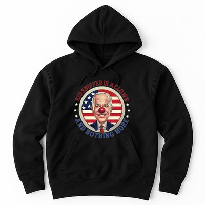 Sniffer Is A Clown And Nothing More Funny Debate Biden Hoodie