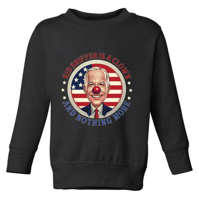 Sniffer Is A Clown And Nothing More Funny Debate Biden Toddler Sweatshirt