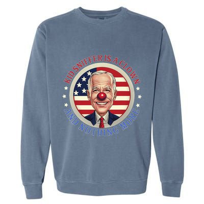 Sniffer Is A Clown And Nothing More Funny Debate Biden Garment-Dyed Sweatshirt