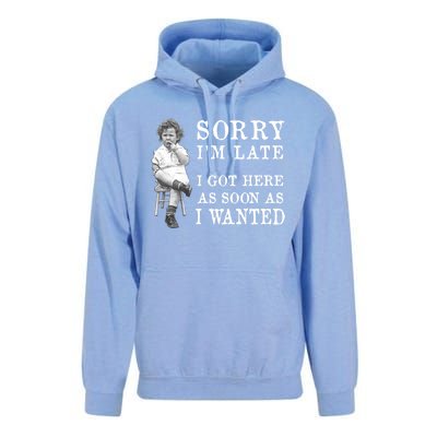 Sorry I Am Late Funny Vintage Photo Gifgift Cute Gift Unisex Surf Hoodie