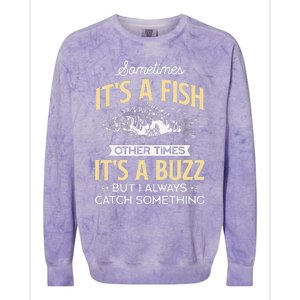 Sometimes ItS A Fish Funny Fishing & Angler Joke Gift Colorblast Crewneck Sweatshirt