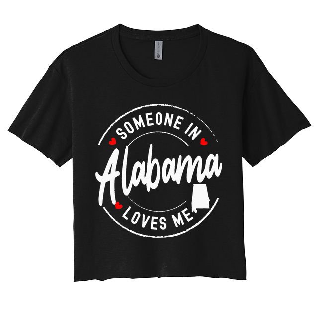 Someone In Alabama Loves Me Crop Top