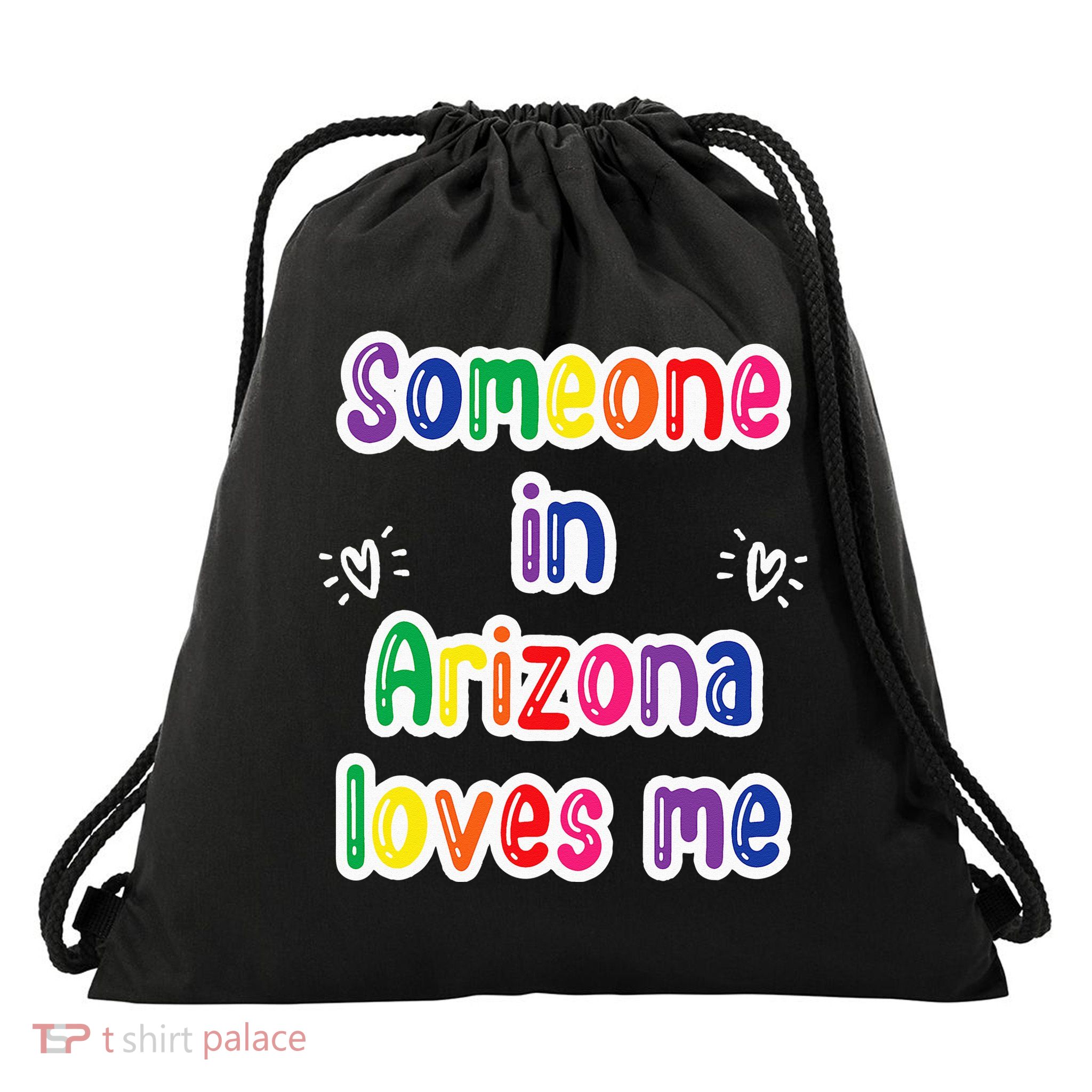 Someone In Arizona Loves Me Drawstring Bag