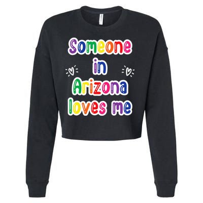 Someone In Arizona Loves Me Cropped Pullover Crew