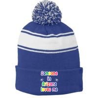 Someone In Arizona Loves Me Stripe Pom Pom Beanie