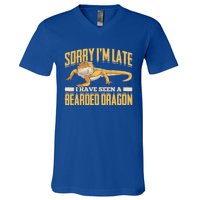 Sorry I Am Late I Have Seen A Baerded Dragon Gift V-Neck T-Shirt