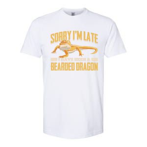 Sorry I Am Late I Have Seen A Baerded Dragon Gift Softstyle CVC T-Shirt