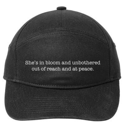 She’S In Bloom And Unbothered Out Of Reach And At Peace 7-Panel Snapback Hat