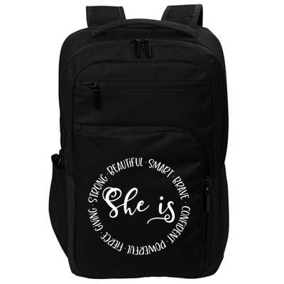 She Is Beautiful Smart Brave Confident Powerful Strong Meaningful Gift Impact Tech Backpack