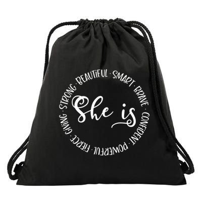 She Is Beautiful Smart Brave Confident Powerful Strong Meaningful Gift Drawstring Bag