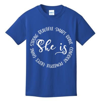 She Is Beautiful Smart Brave Confident Powerful Strong Meaningful Gift Kids T-Shirt