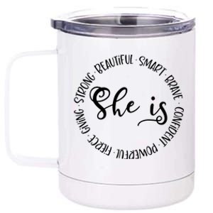 She Is Beautiful Smart Brave Confident Powerful Strong Meaningful Gift 12 oz Stainless Steel Tumbler Cup