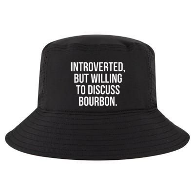 Socially Introverted But Willing To Discuss Bourbon Cool Comfort Performance Bucket Hat