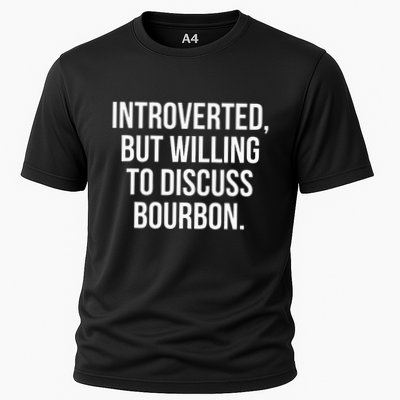 Socially Introverted But Willing To Discuss Bourbon Cooling Performance Crew T-Shirt