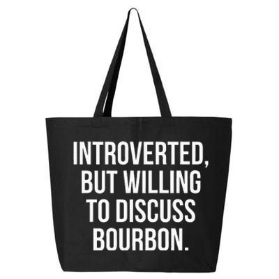 Socially Introverted But Willing To Discuss Bourbon 25L Jumbo Tote