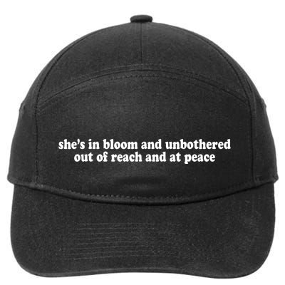 She’S In Bloom And Unbothered Out Of Reach And At Peace 7-Panel Snapback Hat