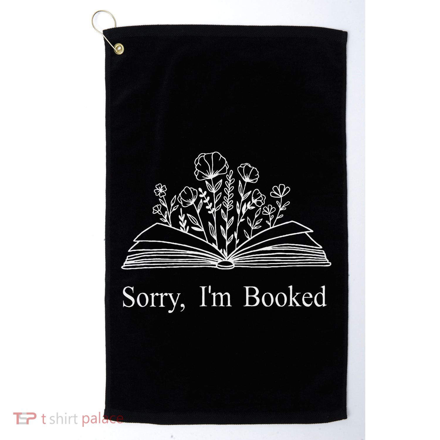Sorry IM Booked Gift Book Lovers Bookish Golf Towel