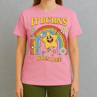  Saying It Burns When I Pee T-Shirt