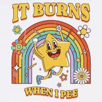  Saying It Burns When I Pee Performance Shirt