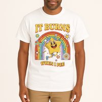  Saying It Burns When I Pee Tall T-Shirt